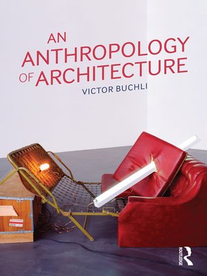 cover image of An Anthropology of Architecture